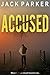 Accused by Jack  Parker