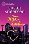 Reine Kuss-Sache: 1. Mr. Perfect gibt es nicht / 2. Rosarot in Seattle (German Edition)