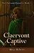 Claervont Captive (Claervont Chronicles, Book 1)