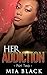 Her Addiction 2 (Her Addiction Series)