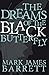 The Dreams of the Black Butterfly by Mark James Barrett