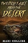 Twisted Tales from the Desert (Star Lady Tales Book 3)