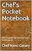 Chef's Pocket Notebook: Information for the chef and home cook!
