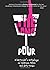 The Long Pour: A Bartender'...
