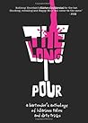 The Long Pour: A ...