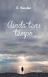 Ainda tens tempo by A. Bourdon