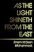 As the Light Shineth from the East