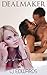 Dealmaker (Indecent Proposal Book 1)