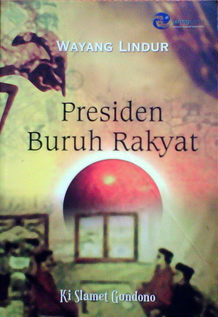 Presiden Buruh Rakyat: Wayang Lindur