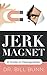 Jerk Magnet: A Guide to Demagnetize