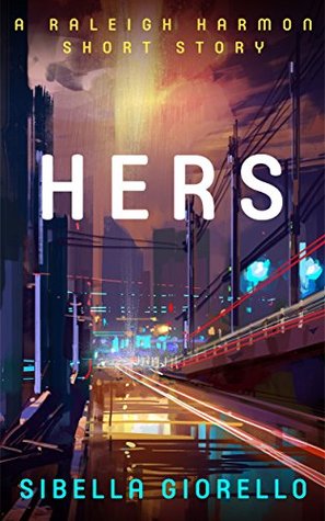 Hers (Raleigh Harmon Mysteries, #5.5)