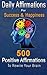 Daily Affirmations for Success and Happiness: 500 Positive Affirmations to Rewire Your Brain