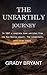The Unearthly Journey