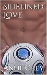 Sidelined Love