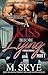 A Kiss Before Lying, Part 1 (A Kiss Before Lying #1)