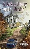 A Dark and Stormy Murder by Julia Buckley