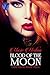 Blood of the Moon (Dark Moon #3)