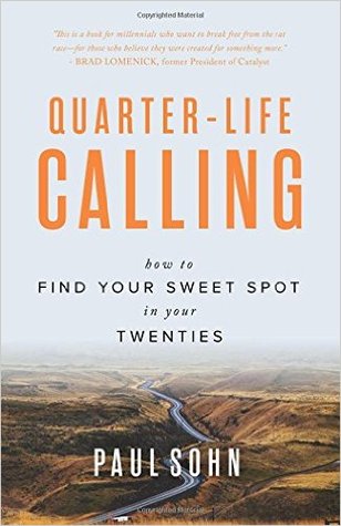 Quarter-Life Calling: How to find your sweet spot in your twenties