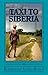 Taxi to Siberia