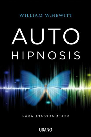 Autohipnosis: para una vida mejor