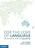 For the Love of Language: An Introduction to Linguistics