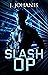 Slash Op (Toy Soldier #2)