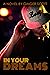 In Your Dreams (Falling, #4)