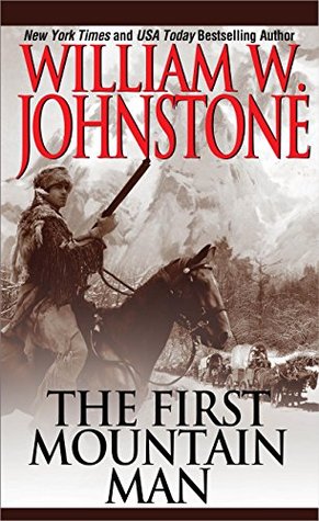 The First Mountain Man (The First Mountain Man #1)