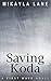Saving Koda by Mikayla Lane