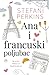 Ana i francuski poljubac by Stephanie Perkins Ana i francuski poljubac by Stephanie Perkins