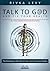 Talk to God and Fix Your He...