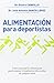 Alimentación para deportistas by José Antonio García López