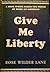 Give Me Liberty
