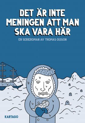 Det är inte meningen att man ska vara här (Hardcover)