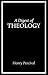 A Digest of Theology by Henry Percival