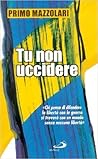 Tu non uccidere