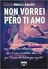 Non vorrei però ti amo by Noelle August