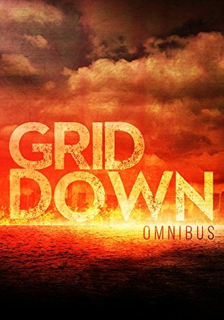 Grid Down Omnibus (Kindle Edition)