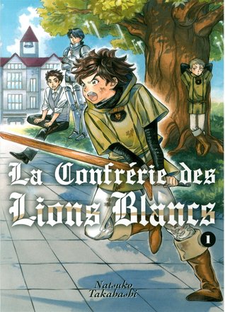 Le confrérie des lions blancs vol.1 (Shirojishi no Kodomo-tachi #1)