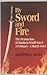By Sword and Fire by Alfonso J. Aluit