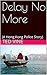 Delay No More: A Hong Kong Police Story