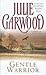 Gentle Warrior