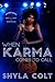 When Karma Comes To Call (Dueling Devils #7)