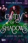 City of Shadows (London Fae, #2)