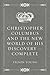 Christopher Columbus and the New World of His Discovery - Complete