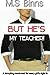 But He's My Teacher! by M.S Binns