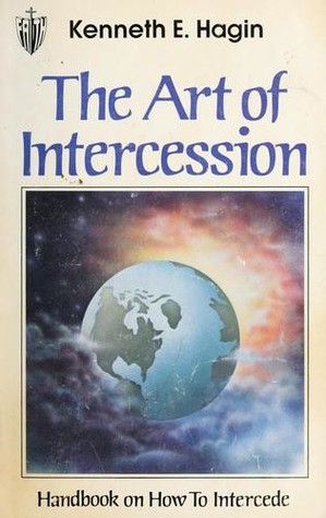 The Art of Intercession: Handbook on How to Intercede (Paperback)