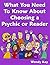 What You Need to Know About Choosing a Psychic or Reader