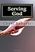 Serving God