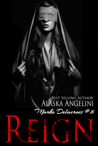 Reign (Marko Delacroix #5)